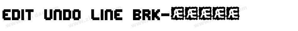 Edit Undo Line BRK字体转换